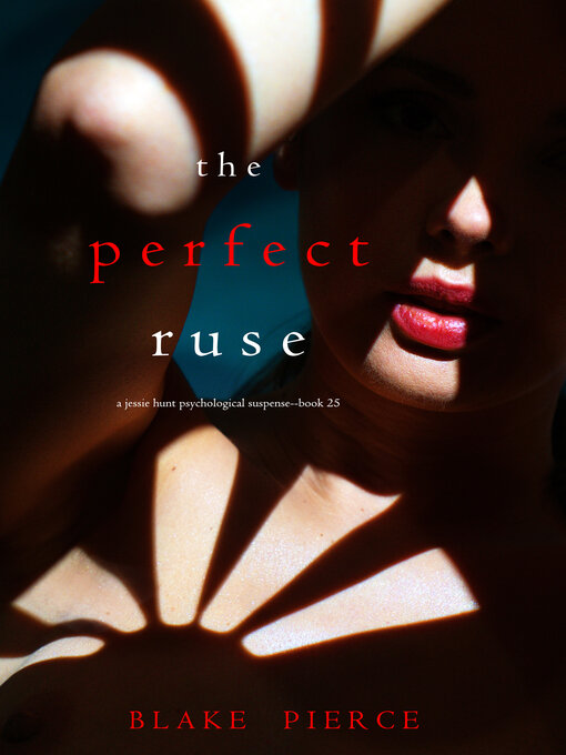 Title details for The Perfect Ruse by Blake Pierce - Available